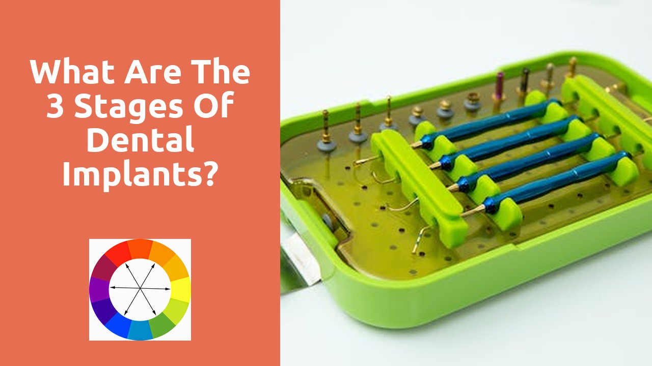 What are the 3 stages of dental implants?
